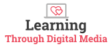 Learning Through Digital Media